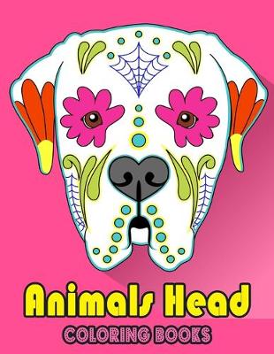 Book cover for Animals Head Coloring Book