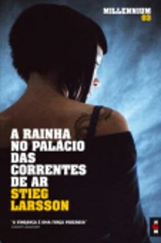 Cover of A Rainha No Palacio Das Correntes De Ar