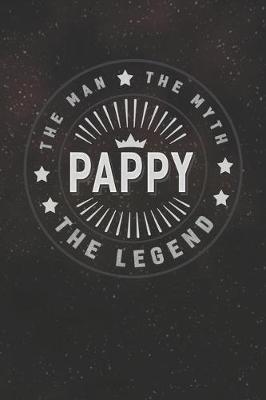 Book cover for The Man The Myth Pappy The Legend