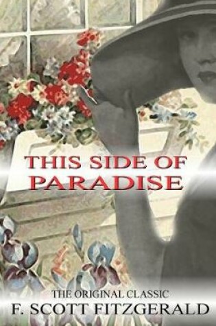 Cover of This Side of Paradise - The Original Classic by F.Scott Fitzgerald