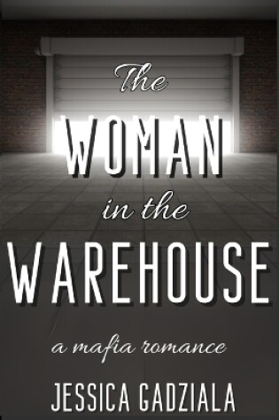 Cover of The Woman in the Warehouse