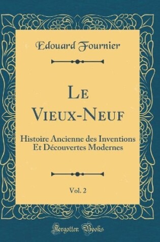 Cover of Le Vieux-Neuf, Vol. 2