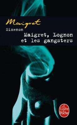 Book cover for Maigret, Lognon et les gangsters