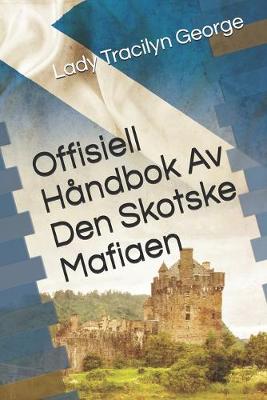 Book cover for Offisiell Handbok Av Den Skotske Mafiaen