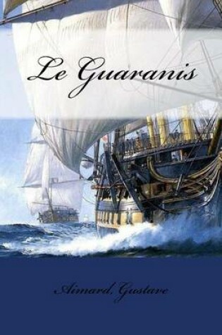 Cover of Le Guaranis