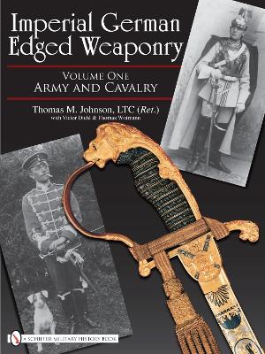 Book cover for Imperial German Edged Weaponry V1: Army and Cavalry