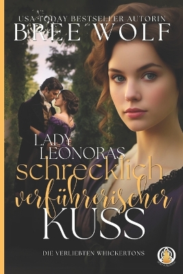 Book cover for Lady Leonoras schrecklich verführerischer Kuss