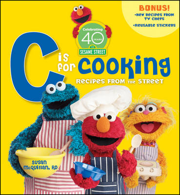 Book cover for Sesame Street C is for Cooking: 40th Anniversary Edition