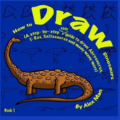 Cover of How to Draw Dinosaurs Book 1