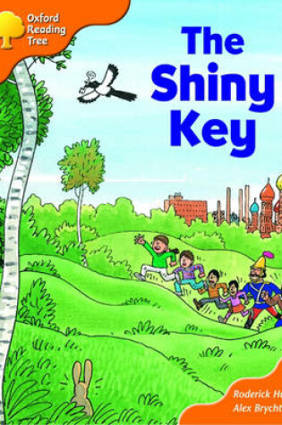 Cover of Oxford Reading Tree: Stage 6: More Storybooks (magic Key): The Shiny Key: Pack A