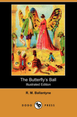 Cover of The Butterfly's Ball(Dodo Press)