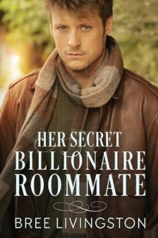 Cover of Her Secret Billionaire Roommate