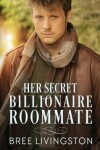 Book cover for Her Secret Billionaire Roommate