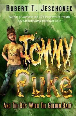 Book cover for Tommy Puke and the Boy with the Golden Barf