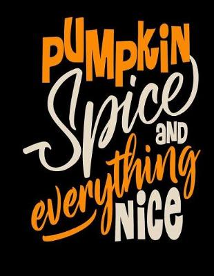 Book cover for Pumpkin Spice and Everything Nice