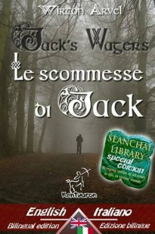 Cover of Jack's Wagers (A Jack O' Lantern Tale) - Le scommesse di Jack (Racconto celtico)