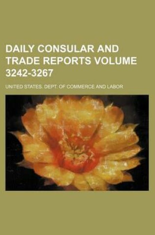 Cover of Daily Consular and Trade Reports Volume 3242-3267