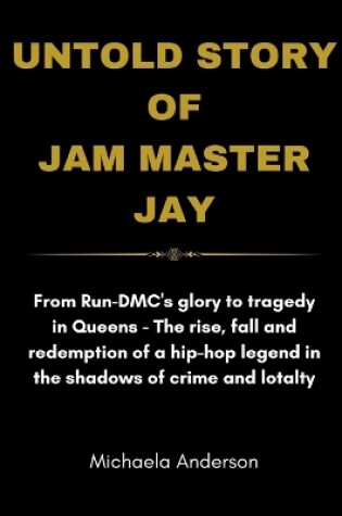 Cover of Untold Story Of Jam Master Jay