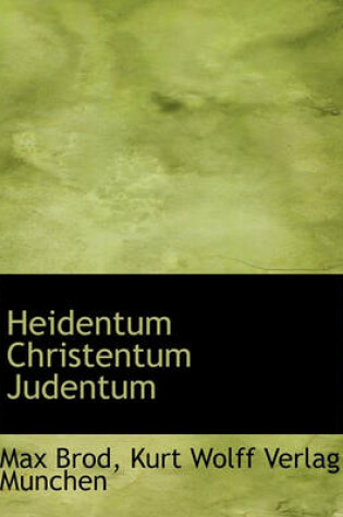 Cover of Heidentum Christentum Judentum