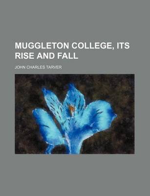 Book cover for Muggleton College, Its Rise and Fall