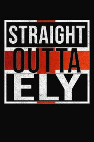 Cover of Straight Outta Ely