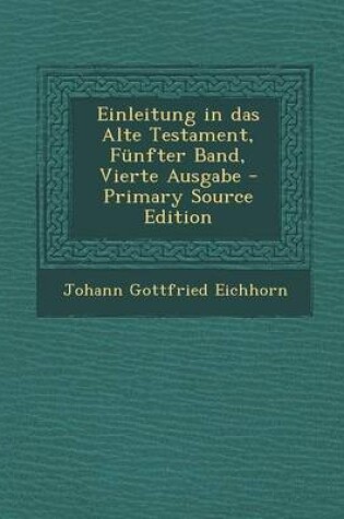 Cover of Einleitung in Das Alte Testament, Funfter Band, Vierte Ausgabe