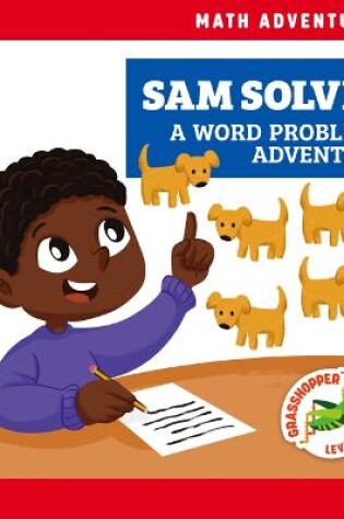 Cover of Sam Solves: A Word Problems Adventure