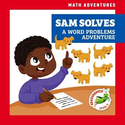 Book cover for Sam Solves: A Word Problems Adventure