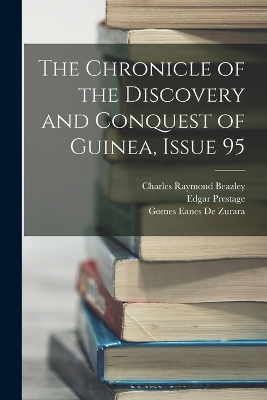 Book cover for The Chronicle of the Discovery and Conquest of Guinea, Issue 95