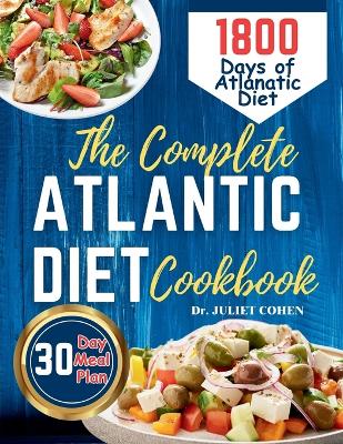 Book cover for The Complete Atlantic Diet Cookbook