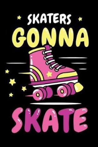 Cover of Skaters Gonna Skate