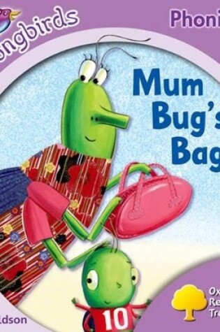 Cover of Oxford Reading Tree Songbirds Phonics: Level 1+: Mum Bug's Bag