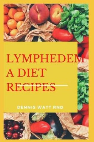 Cover of Lymphedema Diet Recipes