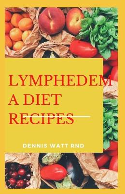 Book cover for Lymphedema Diet Recipes