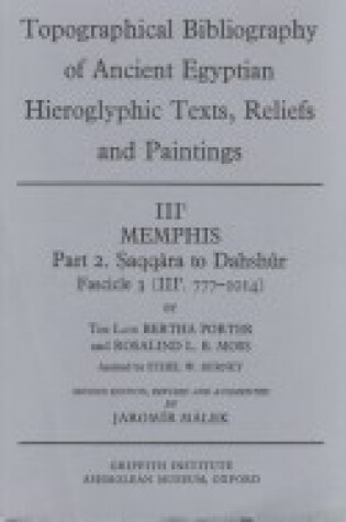 Cover of Topographical Bibliography of Ancient Egyptian Hieroglyphic Texts, Reliefs and Paintings. Volume III: Memphis. Part II: Saqqâra to Dahshûr