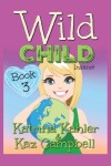 Book cover for WILD CHILD - Book 3 - Insane