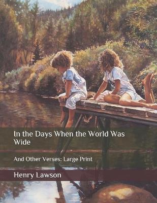 Book cover for In the Days When the World Was Wide