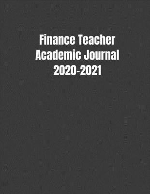 Book cover for Finance Teacher Academic Journal 2020-2021