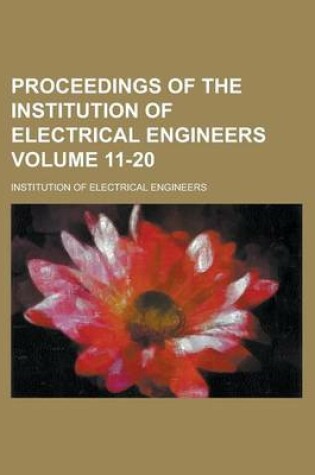 Cover of Proceedings of the Institution of Electrical Engineers Volume 11-20