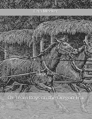 Book cover for Ox-Team Days on the Oregon Trai