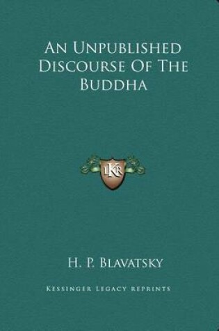 Cover of An Unpublished Discourse of the Buddha