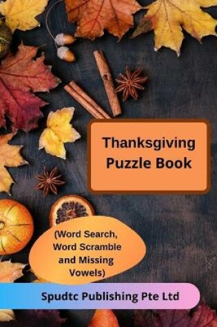 Cover of Thanksgiving Puzzle Book (Word Search, Word Scramble and Missing Vowels)