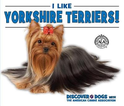 Book cover for I Like Yorkshire Terriers!