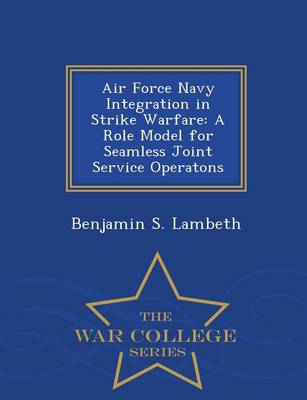 Book cover for Air Force Navy Integration in Strike Warfare