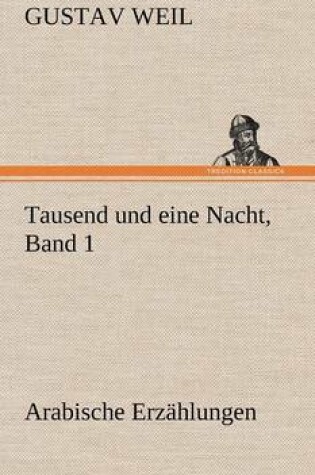 Cover of Tausend Und Eine Nacht, Band 1