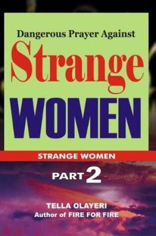 Cover of Dangerous Prayer Against Strange WOMEN