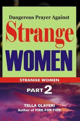 Cover of Dangerous Prayer Against Strange WOMEN