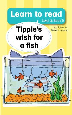 Cover of Learn to read (Level 3 Book 5): Tippie's wish for a fish