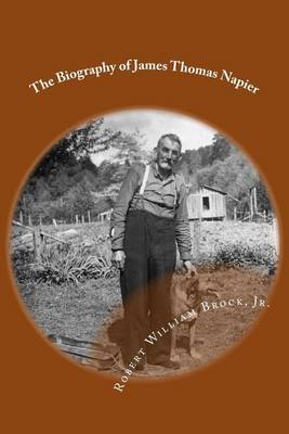 Book cover for The Biography of James Thomas Napier