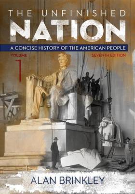 Book cover for The Unfinished Nation, Volume 1 with Connect Plus Access Code